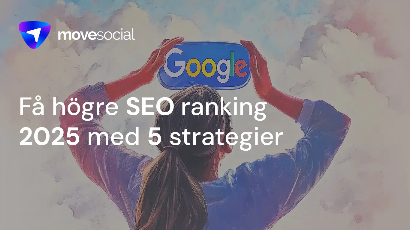 Få högre seo ranking 2025 med 5 strategier